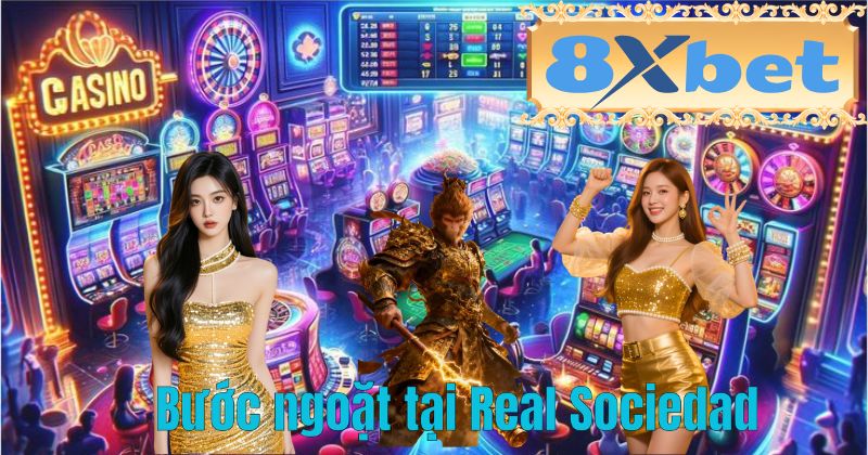 Bước ngoặt tại Real Sociedad